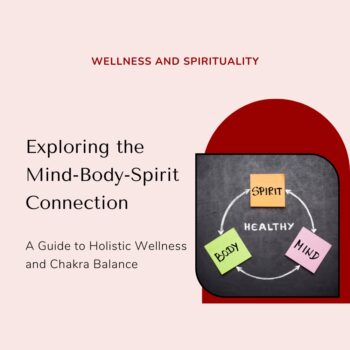 Exploring the Mind-Body-Spirit Connection